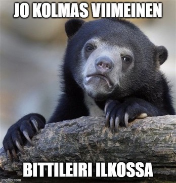 Jo kolmas viimeinen bittileiri ilkossa