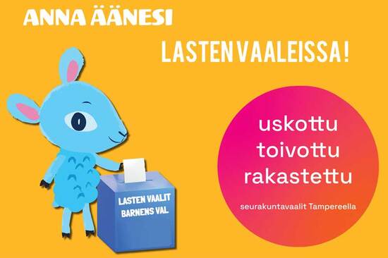 Kuvituskuva: Anna äänesi Lasten vaaleissa, uskottu,toivottu, rakstettu, seurakuntavaalit Tampereella.