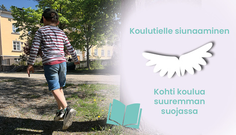 Lapsi selin kameraan ja hyppää ilmaan. Piirretyt enkelin siivet sekä koulukirja. Teksti: Koulutielle siunaaminen. Kohti koulua suuremman suojassa.