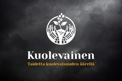 Kuvassa luurankomaiset kädet kukan ympärillä ja teksti Kuolevainen, Taidetta kuolevaisuuden äärellä.