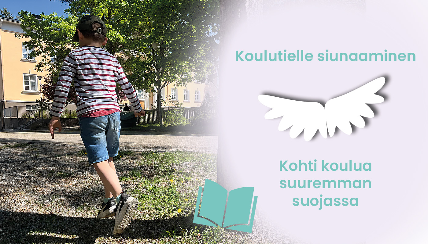 Lapsi selin kameraan ja hyppää ilmaan. Piirretyt enkelin siivet sekä koulukirja. Teksti: Koulutielle siunaaminen. Kohti koulua suuremman suojassa.