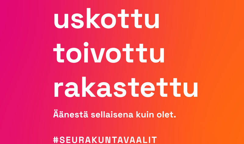Teksti uskottu toivottu rakastettu, äänestä sellaisena kuin olet, seurakuntavaalit.