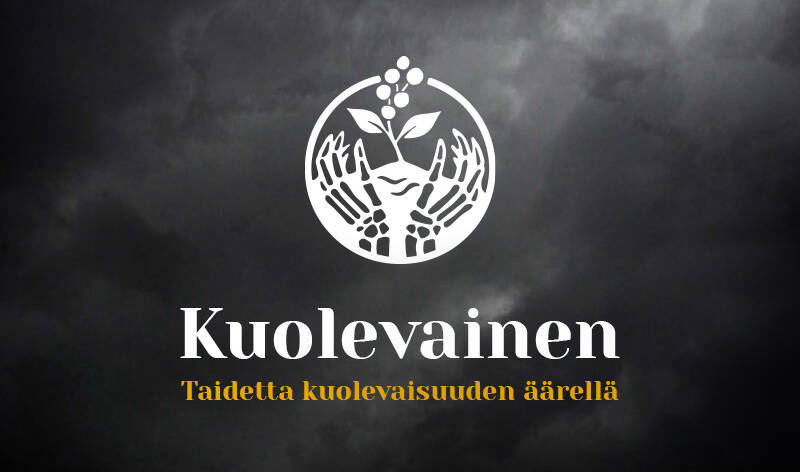 Kuvassa luurankomaiset kädet kukan ympärillä ja teksti Kuolevainen, Taidetta kuolevaisuuden äärellä.