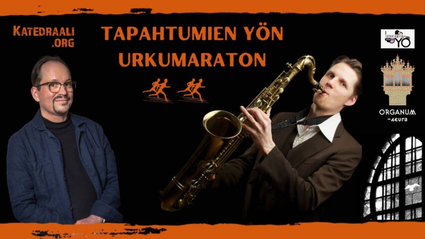 Tapahtumien Yön urkumaraton! Kuvassa Esa Toivola ja Masa Orpana saksofonin kanssa.