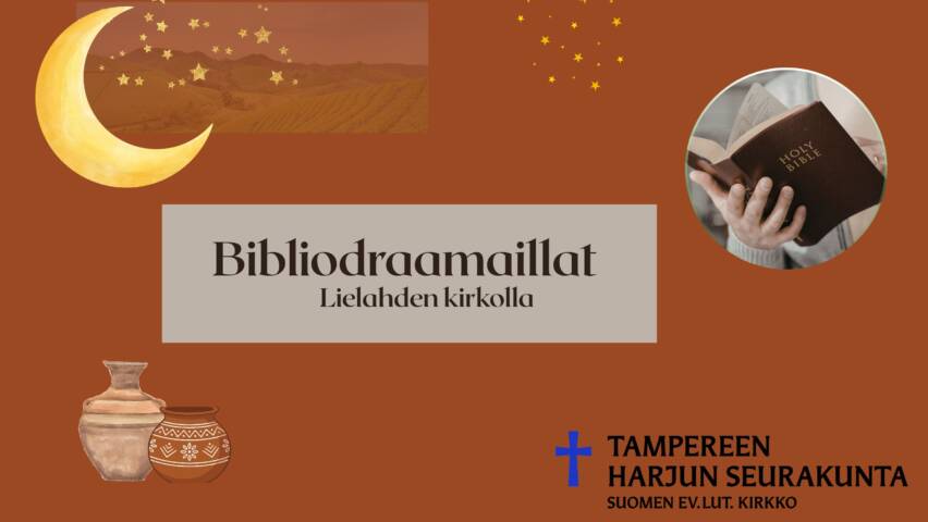 Ruskea pohja, kuu ja tähtiä, avoin Raamattu kädessä, saviruukkuja. Teksti: Bibliodraamaillat Lielahden kirkolla.