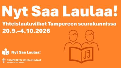 Oranssi pohja. Teksti: Nyt Saa Laulaa! Yhteislauluviikot Tampereen seurakunnissa 20.9.–4.10.2026. Piirros: kaksi henkilöä ja lauluvihko.