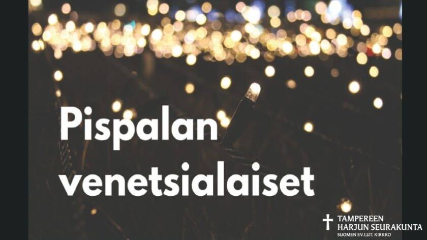 Tumma tausta, valopalloja yläreunassa. Teksti Pispalan venetsialaiset, Harjun logo.