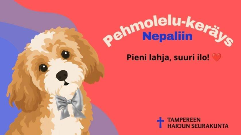 Oranssinpunainen tausta, vasemmalla piirroskuva koirasta. Teksti: Pehmolelu-keräys Nepaliin. Pieni lahja, suuri ilo! Harjun logo.